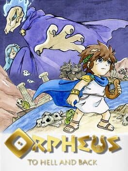 ORPHEUS: TO HELL AND BACK