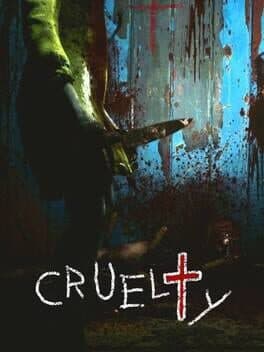 CRUELTY