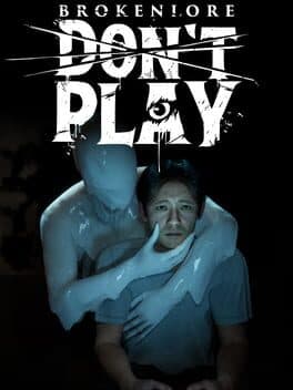 BrokenLore: DON'T PLAY