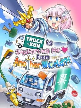Truck-kun is Supporting Me from Another World