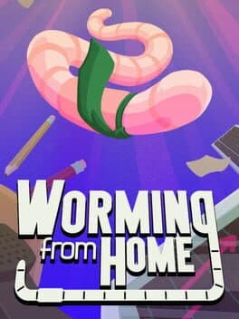 Worming from Home